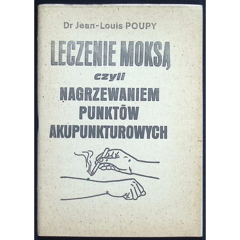Leczenie moksą czyli nagrzewaniem punktów akupunkturowych