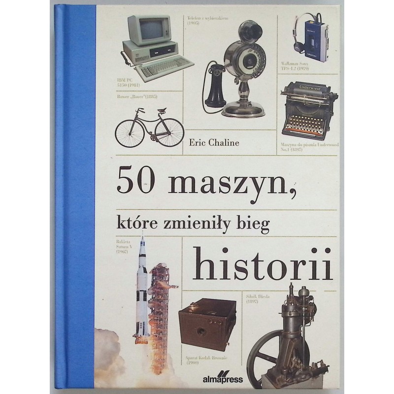 50 maszyn które zmieniły bieg historii Chaline