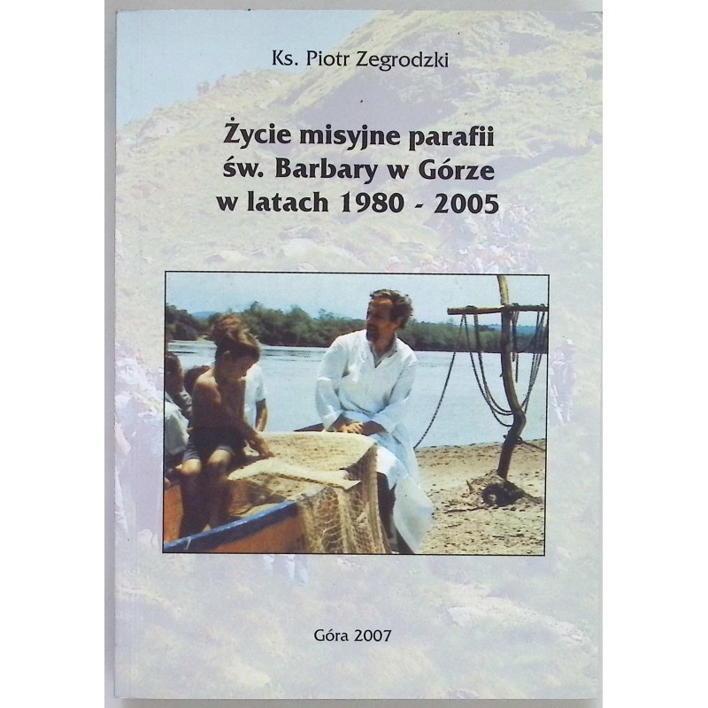 Życie misyjne parafii św. Barbary w Górze