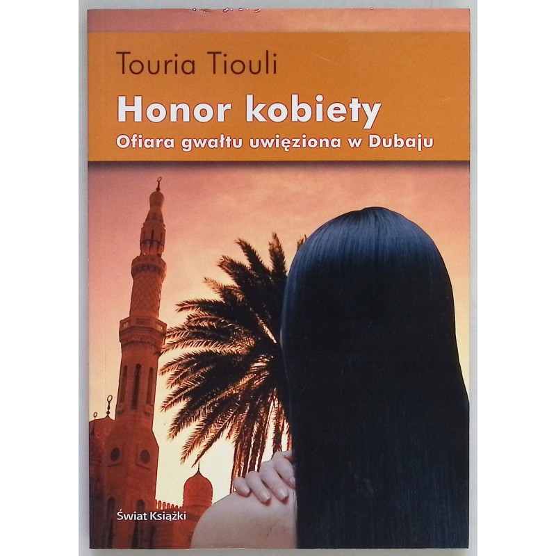 Honor kobiety. Ofiara gwałtu uwięziona w Dubaju