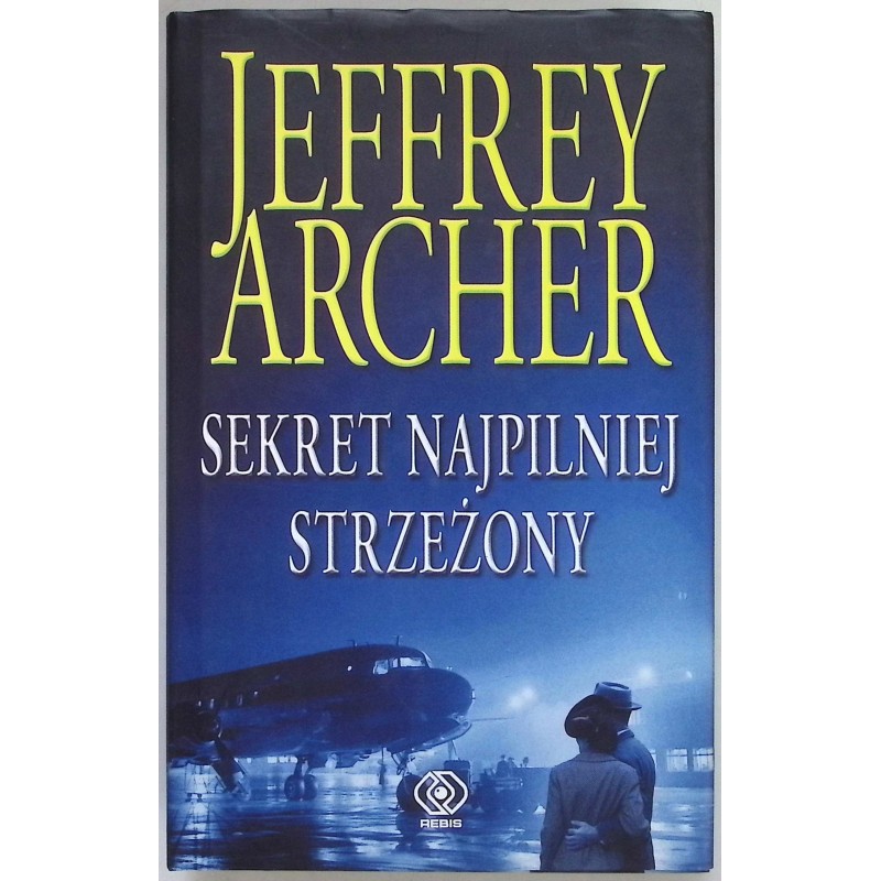 Sekret najpilniej strzeżony Jeffrey Archer