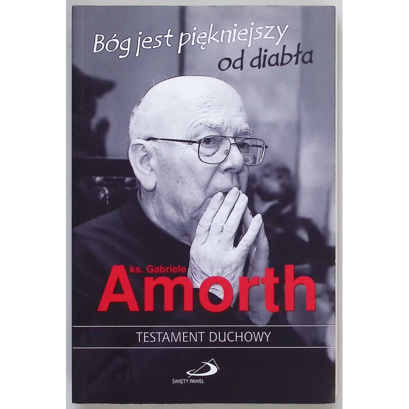 Bóg jest piękniejszy od diabła Gabriele Amorth