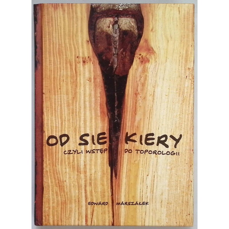 Od siekiery czyli wstęp do toporologii