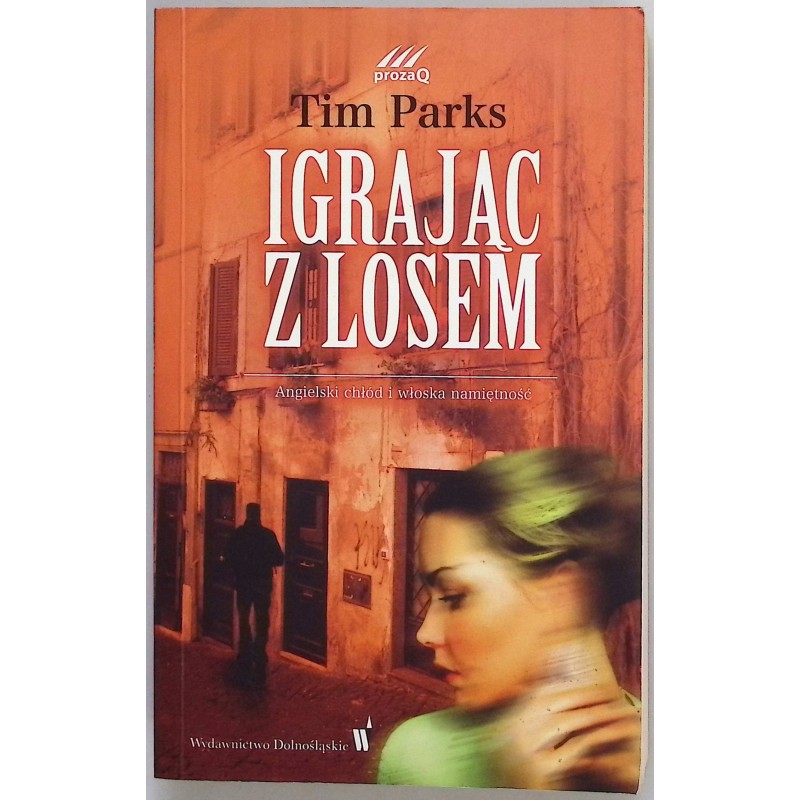 Igrając z losem Tim Parks