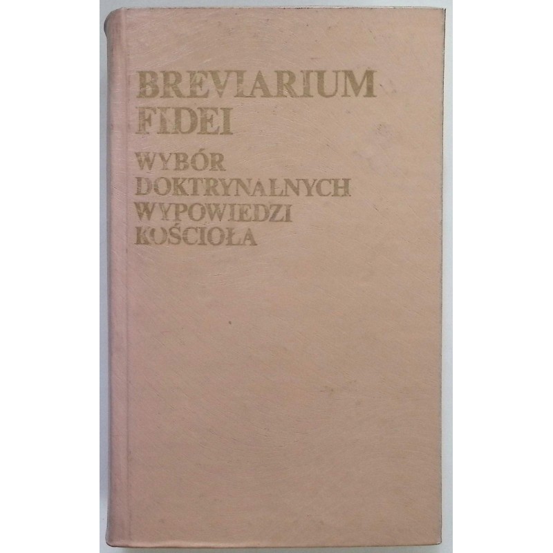 Brevarium fidei wybór doktrynalnych wypowiedzi