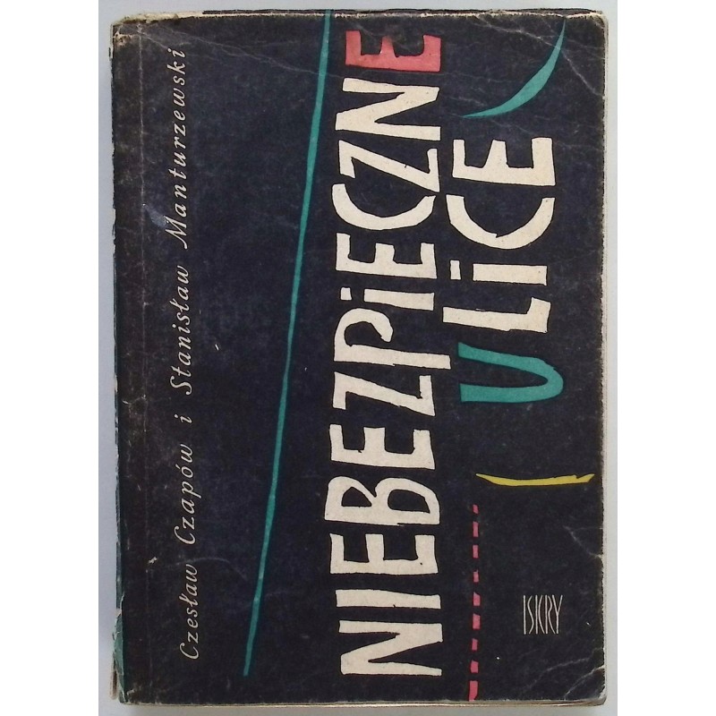 Niebezpieczne ulice Czesław Czapów Stanisław Manturzewski