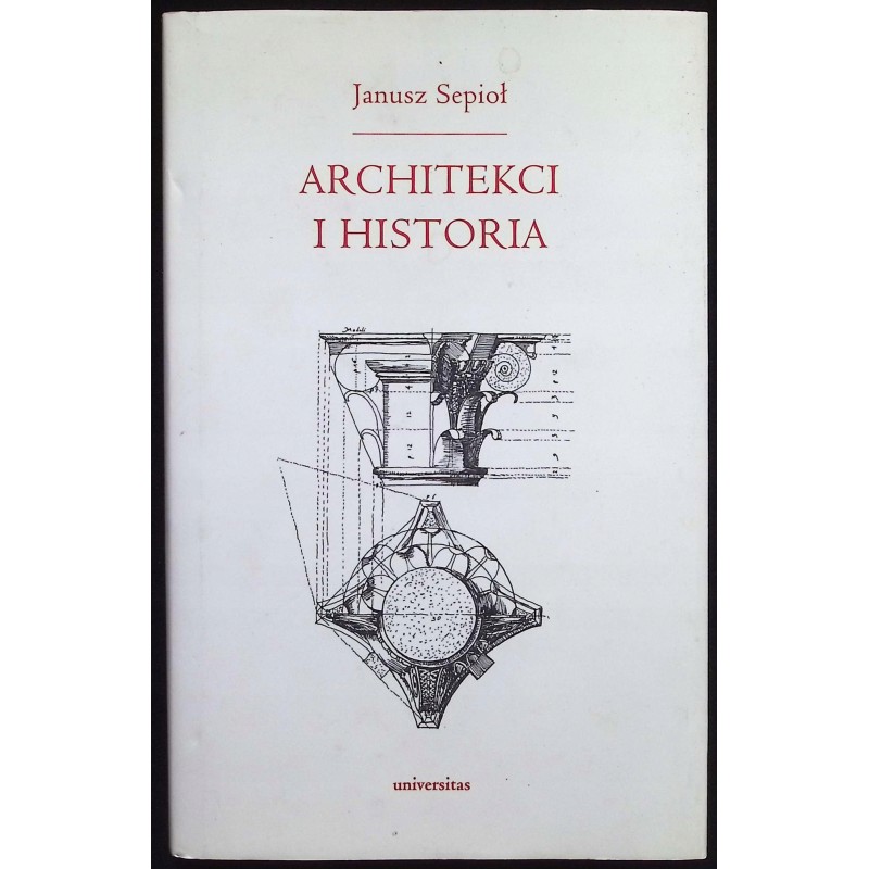 Architekci i historia Janusz Sepioł