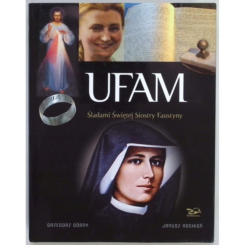 Ufam Śladami Świętej Siostry Faustyny