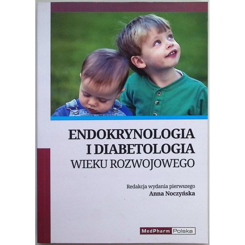 Endokrynologia i diabetologia wieku rozwojowego Noczyńska