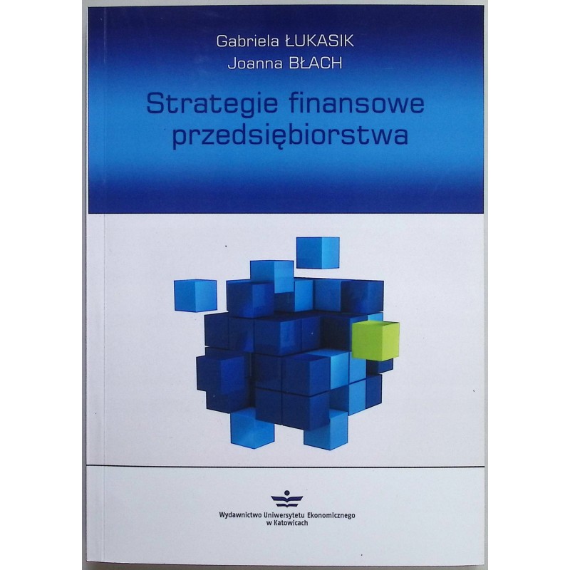 Strategie finansowe przedsiębiorstwa Łukasik