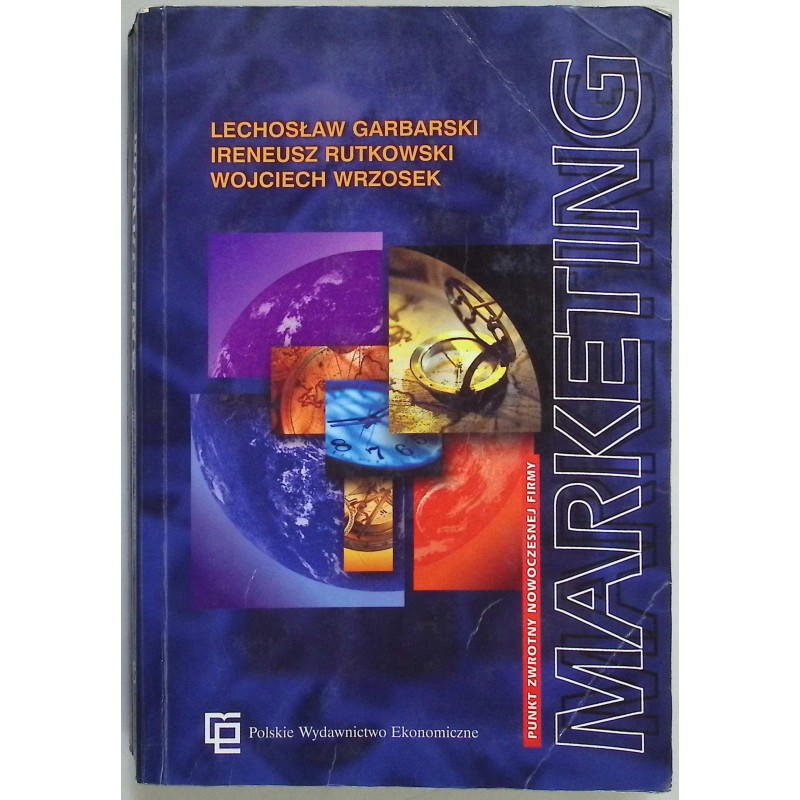 Marketing I. Rutkowski, L. Garbarski, W. Wrzosek