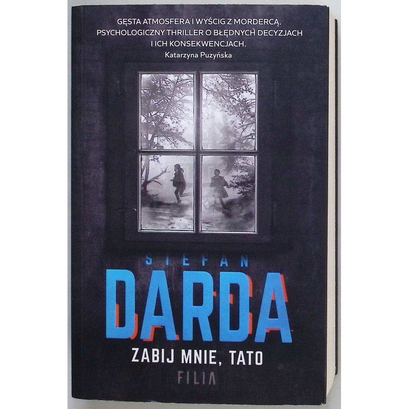 Zabij mnie tato - Darda