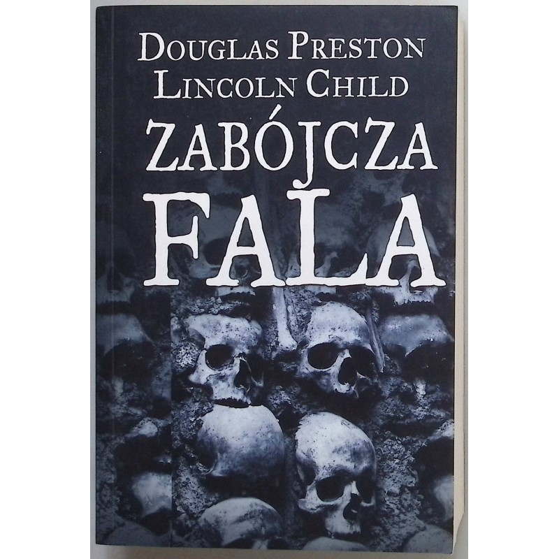 Zabójcza Fala - Douglas Preston