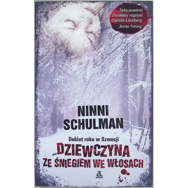 Dziewczyna ze śniegiem we włosach Ninni Schulman