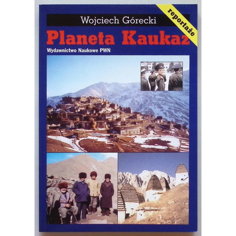 Wojciech Górecki - Planeta Kaukaz