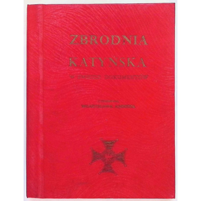 Zbrodnia Katyńska w świetle dokumentów