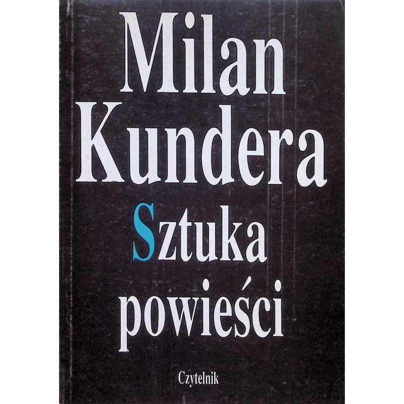 Sztuka Powieści Milan Kundera