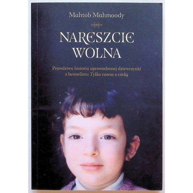 Nareszcie wolna Mahtob Mahmoody