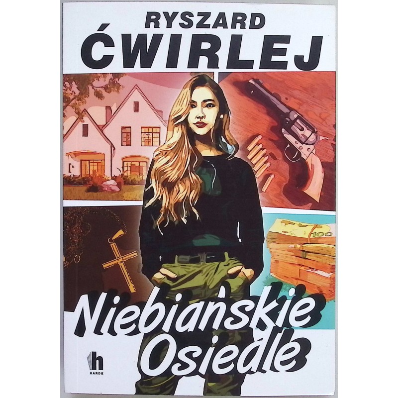 Niebiańskie osiedle - Ryszard Ćwirlej