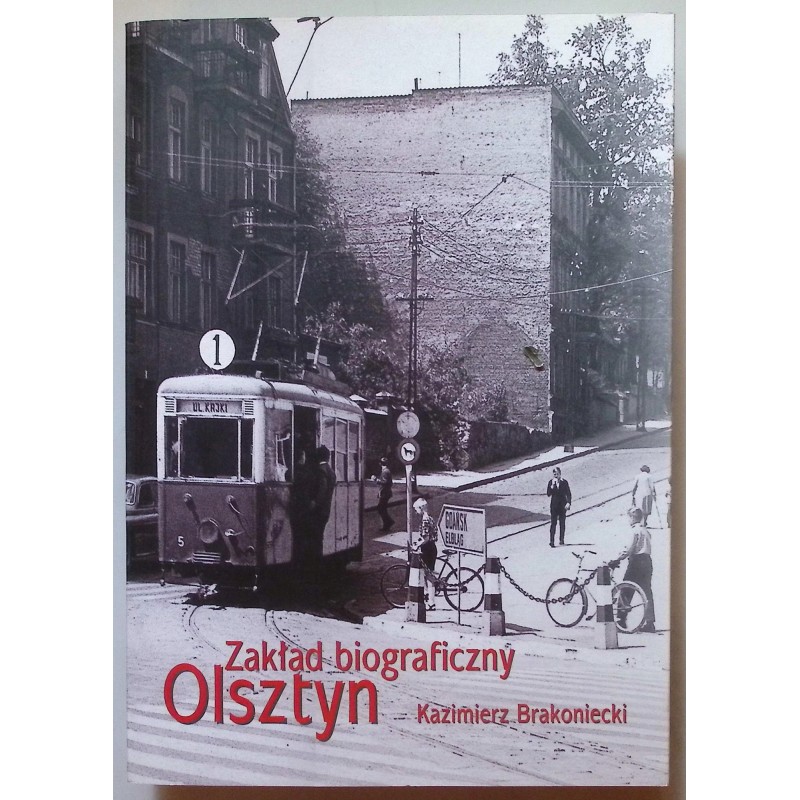 Zakład biograficzny Olsztyn Kazimierz Brakoniecki