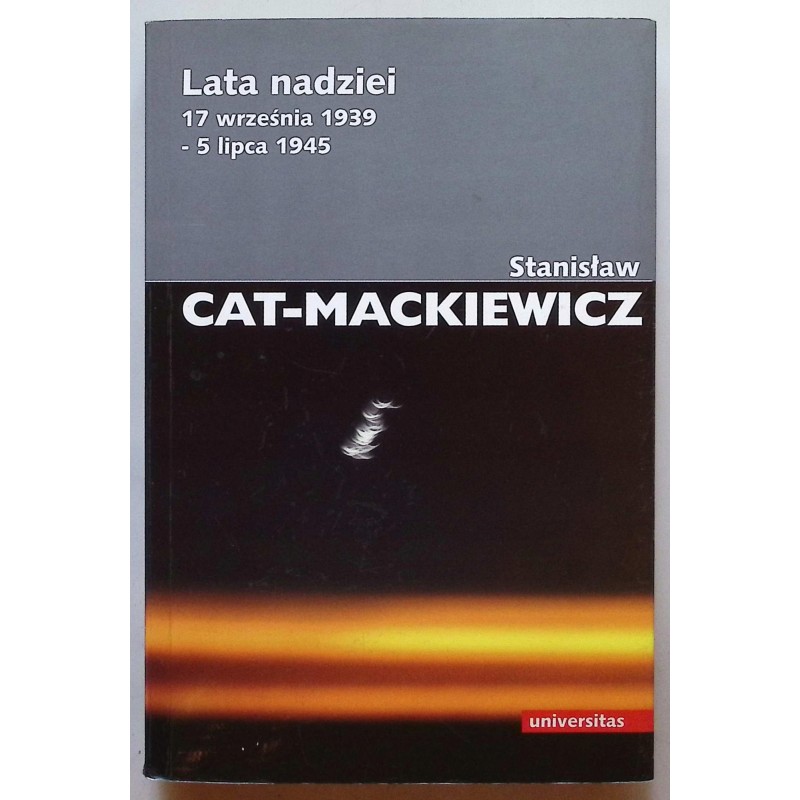 Lata nadziei Stanisław Cat-Mackiewicz
