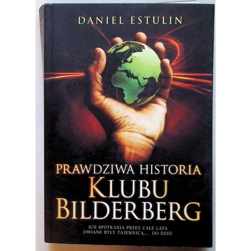 Prawdziwa Historia Klubu Bilderberg Daniel Estulin