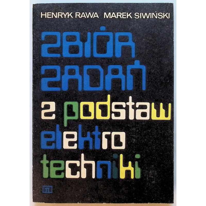 Zbiór zadań i podstaw elektrotechniki