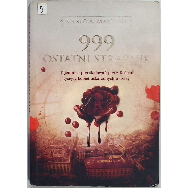 999 Ostatni strażnik Carlo A. Martigli