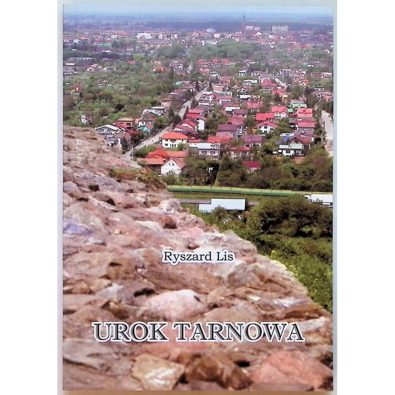 Urok tarnowa Ryszard Lis