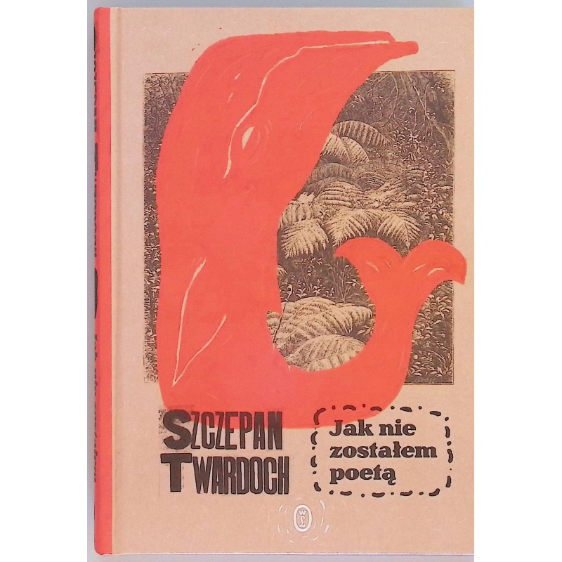 Jak nie zostałem poetą