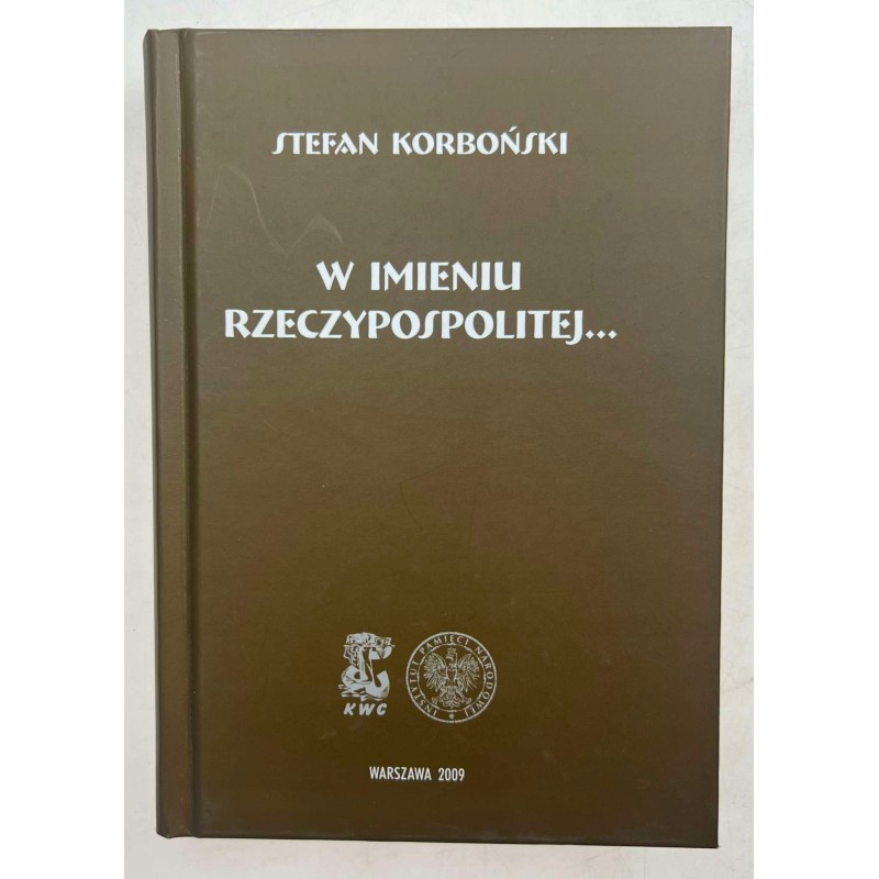 W imieniu Rzeczypospolitej... Stefan Korboński