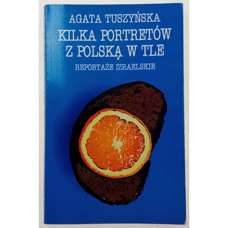 Kilka portretów z Polską w tle