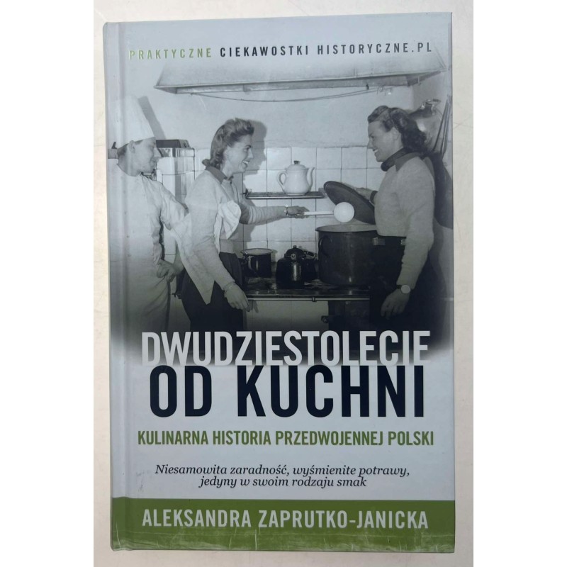 Dwudziestolecie od kuchni Zaprutko-Janicka
