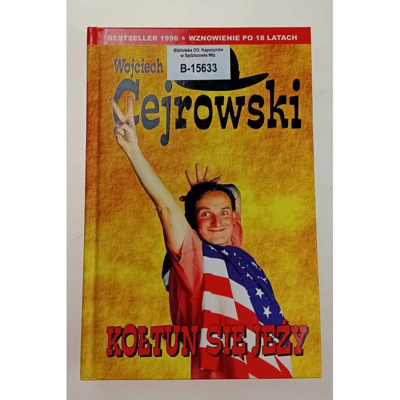 Kołtun się jeży Wojciech Cejrowski