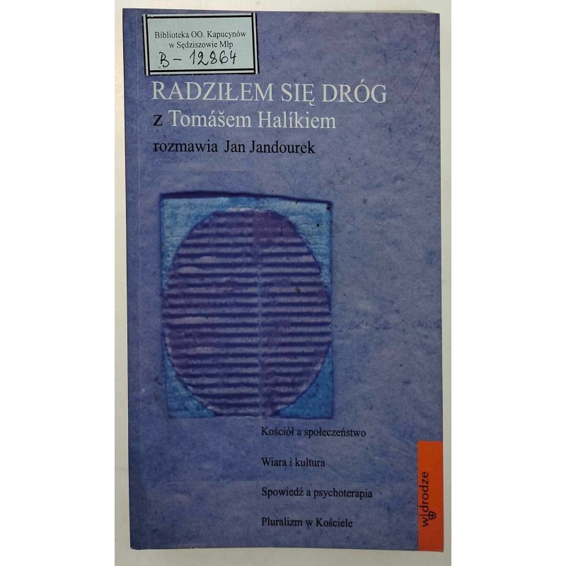 Radziłem się dróg z Tomasem Halikiem