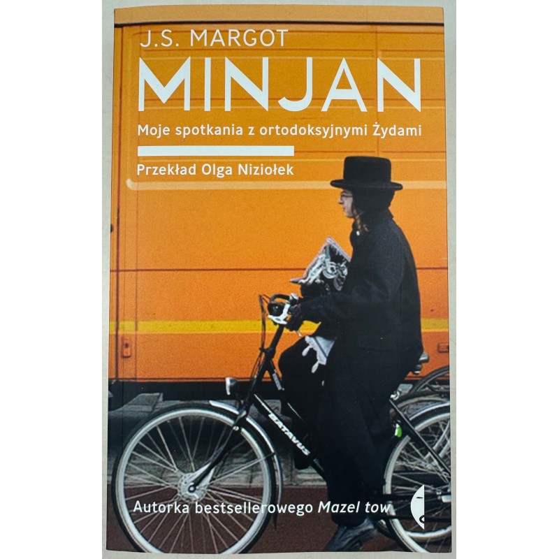 Minjan. Moje spotkania z ortodoksyjnymi Żydami J.S. Margot