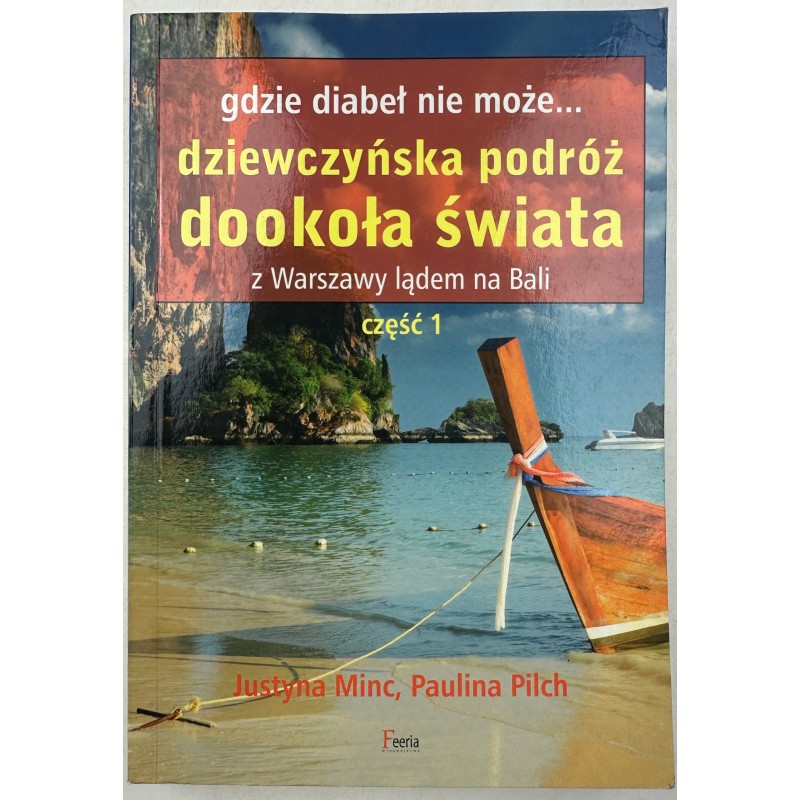 Gdzie diabeł nie może... Dziewczyńska podróż dookoła świata z Warszawy ląde