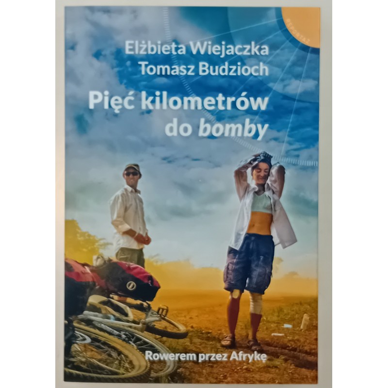 Pięć kilometrów do Elżbieta Wiejaczka, Tomasz Budzioch