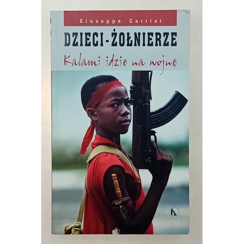 dzieci żołnierze kalami idzie na wojnę