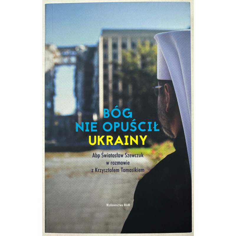 Bóg nie opuścił Ukrainy Krzysztof Tomasik Autograf