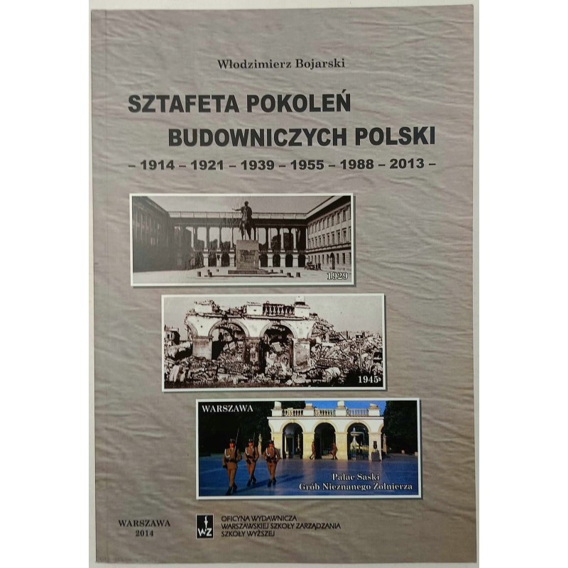 Sztafeta pokoleń budowniczych W. Bojarski
