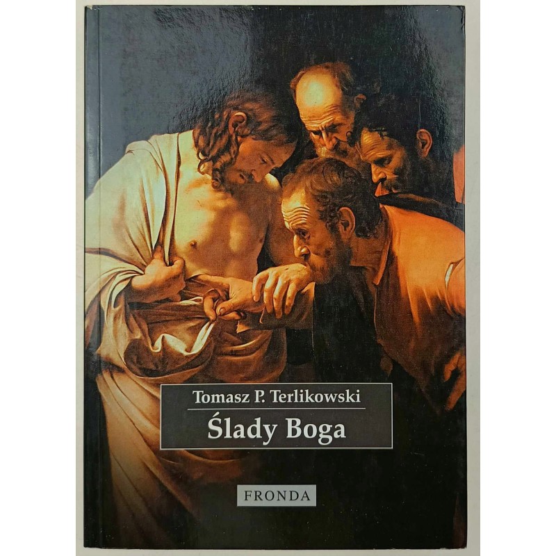 Ślady Boga Tomasz P. Terlikowski