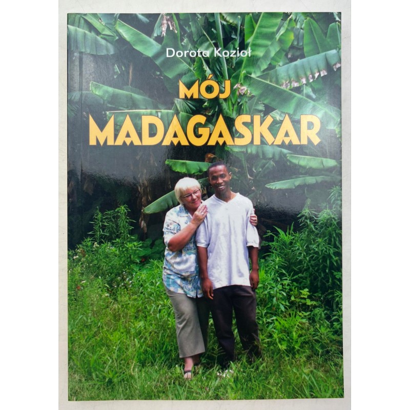 Mój Madagaskar Dorota Kozioł