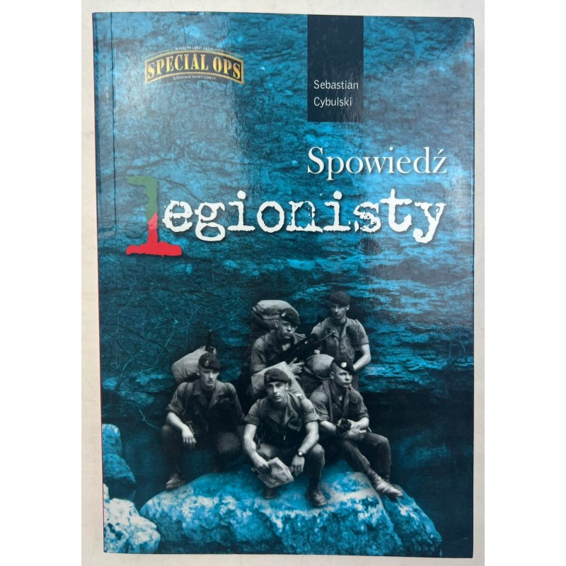 Spowiedź legionisty Sebastian Cybulski