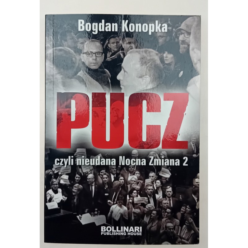 Pucz, czyli nieudana Nocna Zmiana 2 Bogdan Konopka