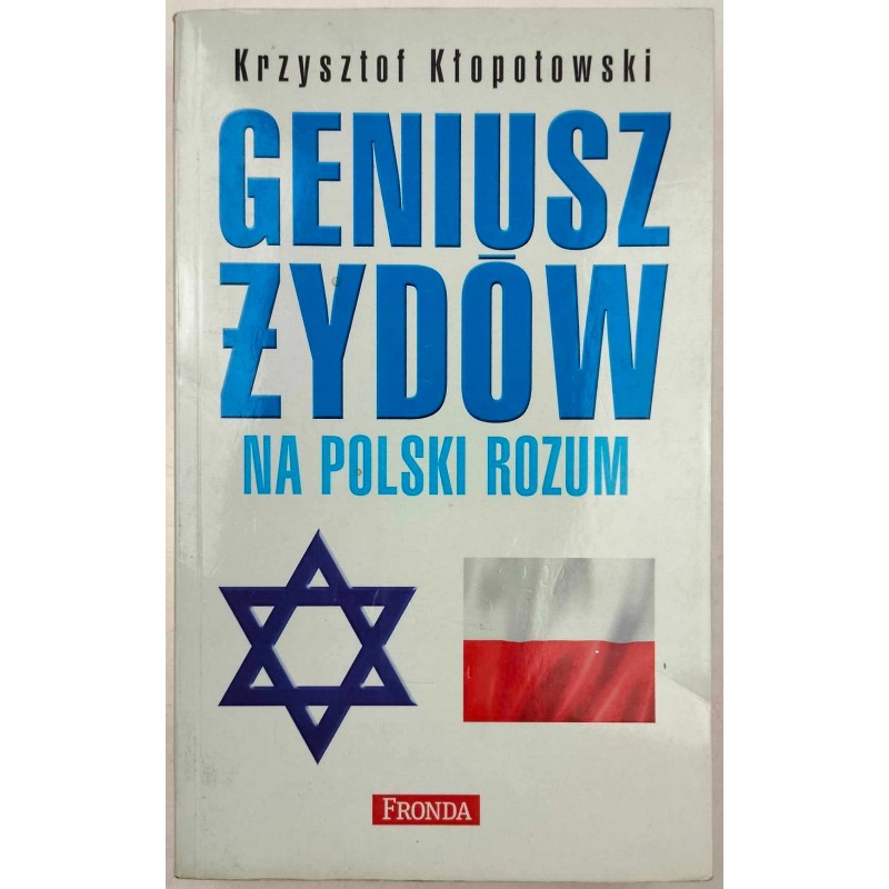 Geniusz Żydów na polski rozum Krzysztof Kłopotowski