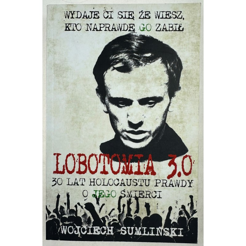 Lobotomia 3.0 Wojciech Sumliński