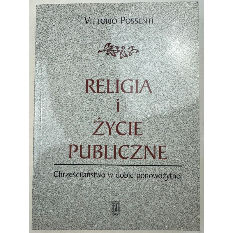 Vittorio Possenti Religia i życie publiczne