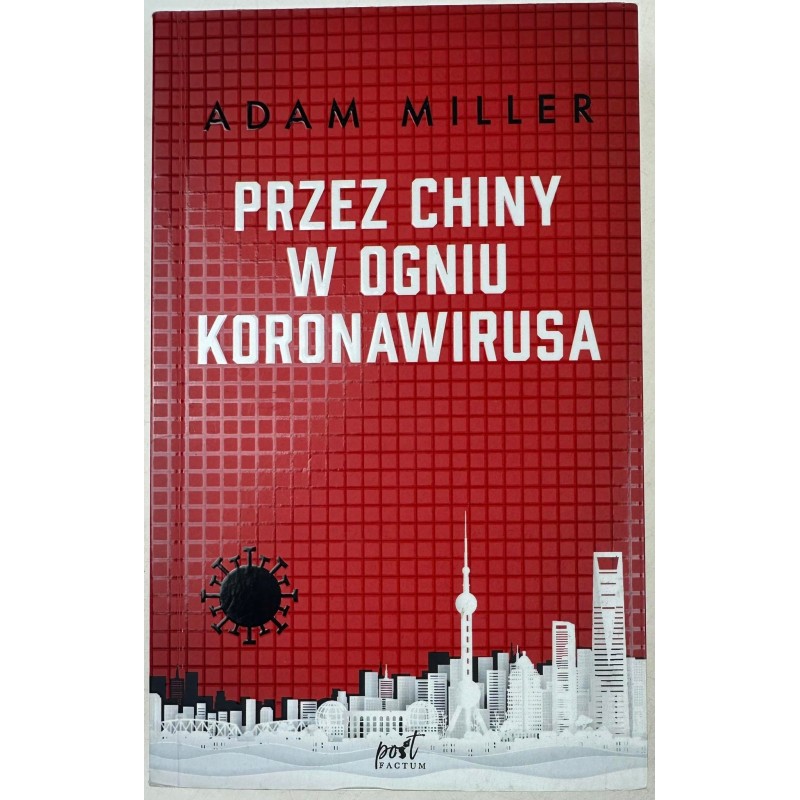 Przez Chiny w ogniu koronawirusa
