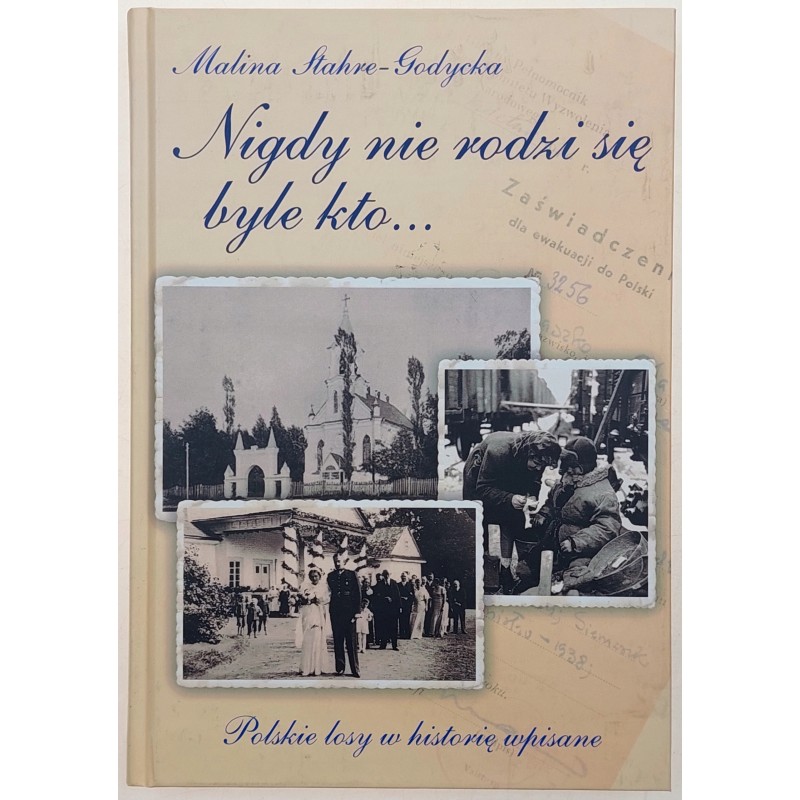 Nigdy nie rodzi się byle kto... Malina Stahre-Godycka